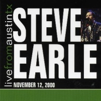 Steve Earle - Live From Austin, Tx (November 12. 2000)